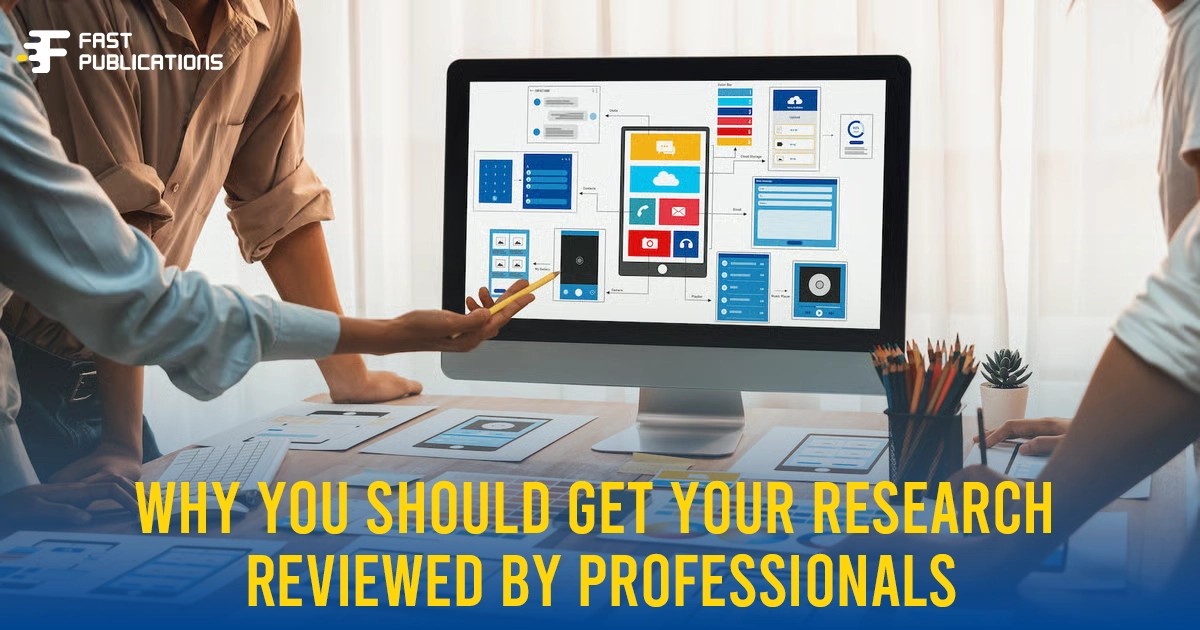 Before You Publish Why You Should Get Your Research Reviewed by Professionals